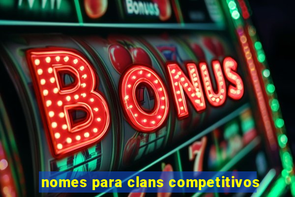 nomes para clans competitivos